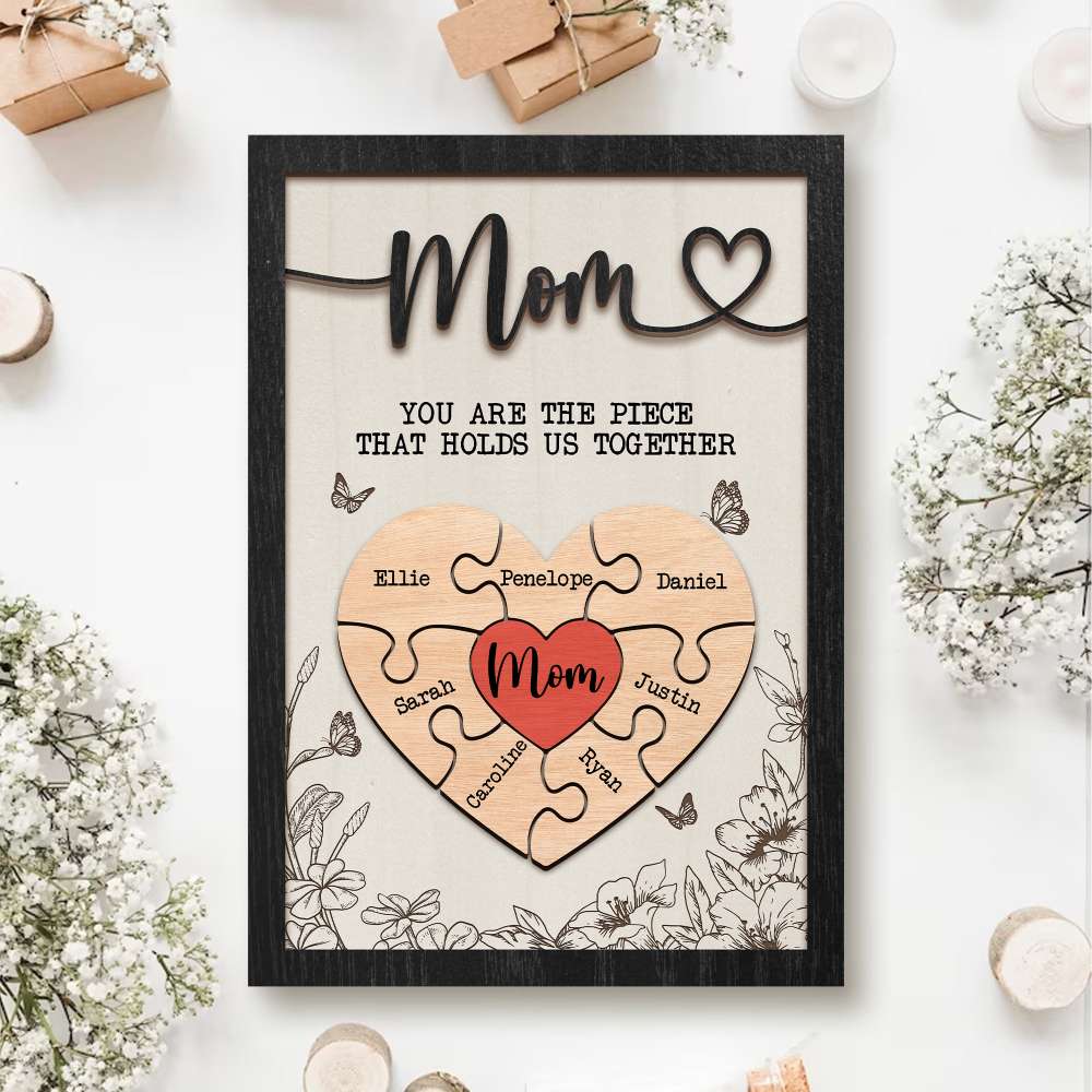 Mother's Day Puzzle Sign Custom Gift, Mom Piece That Holds Us Together Puzzle Sign Gifts