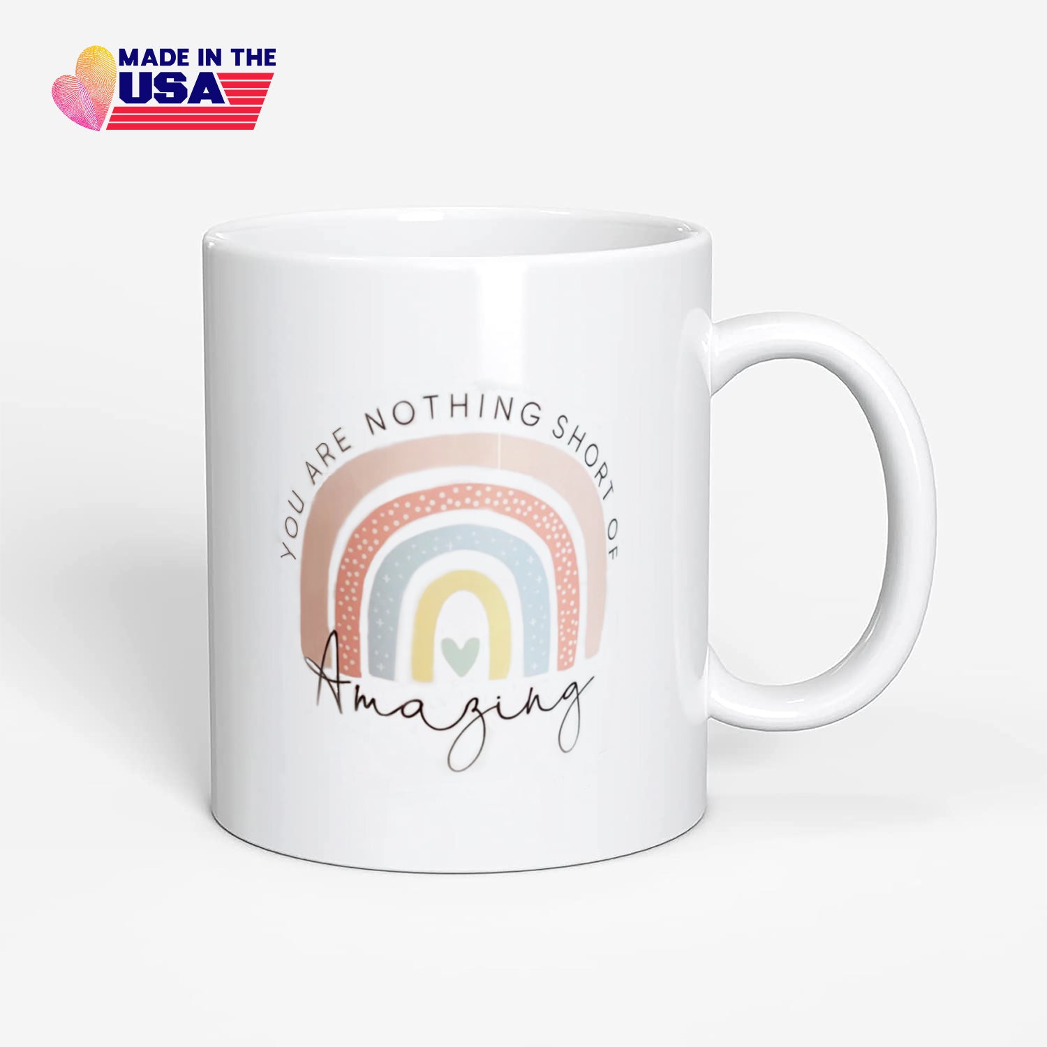 You are nothing short of amazing, Coffee Mug, Gift Mug, Cup, Gift for your friend, brother, sister, son or daughter