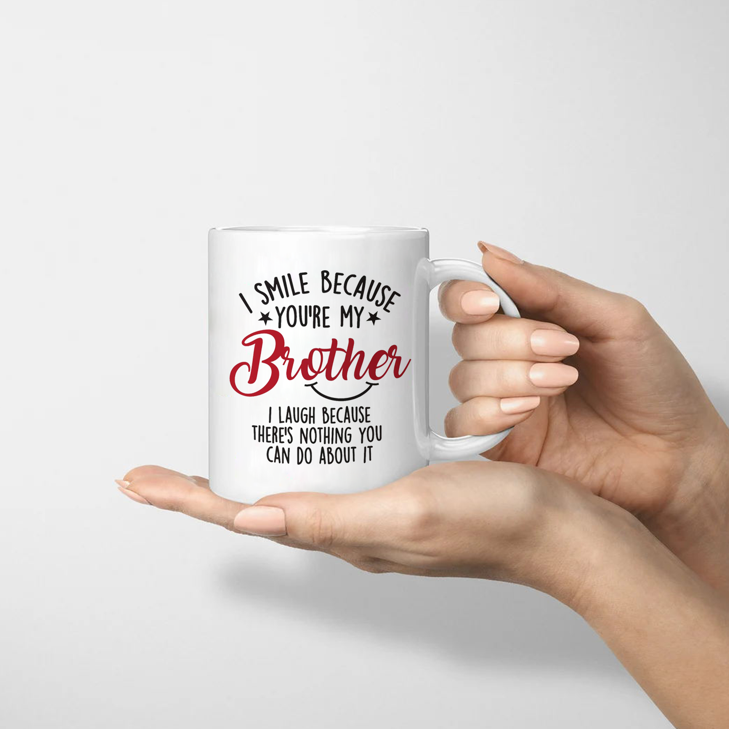 I Smile Because You're My Brother, Coffee Mug, Gift for Brother Birthady, Unique Brotherly Friendship Testimonial Gift