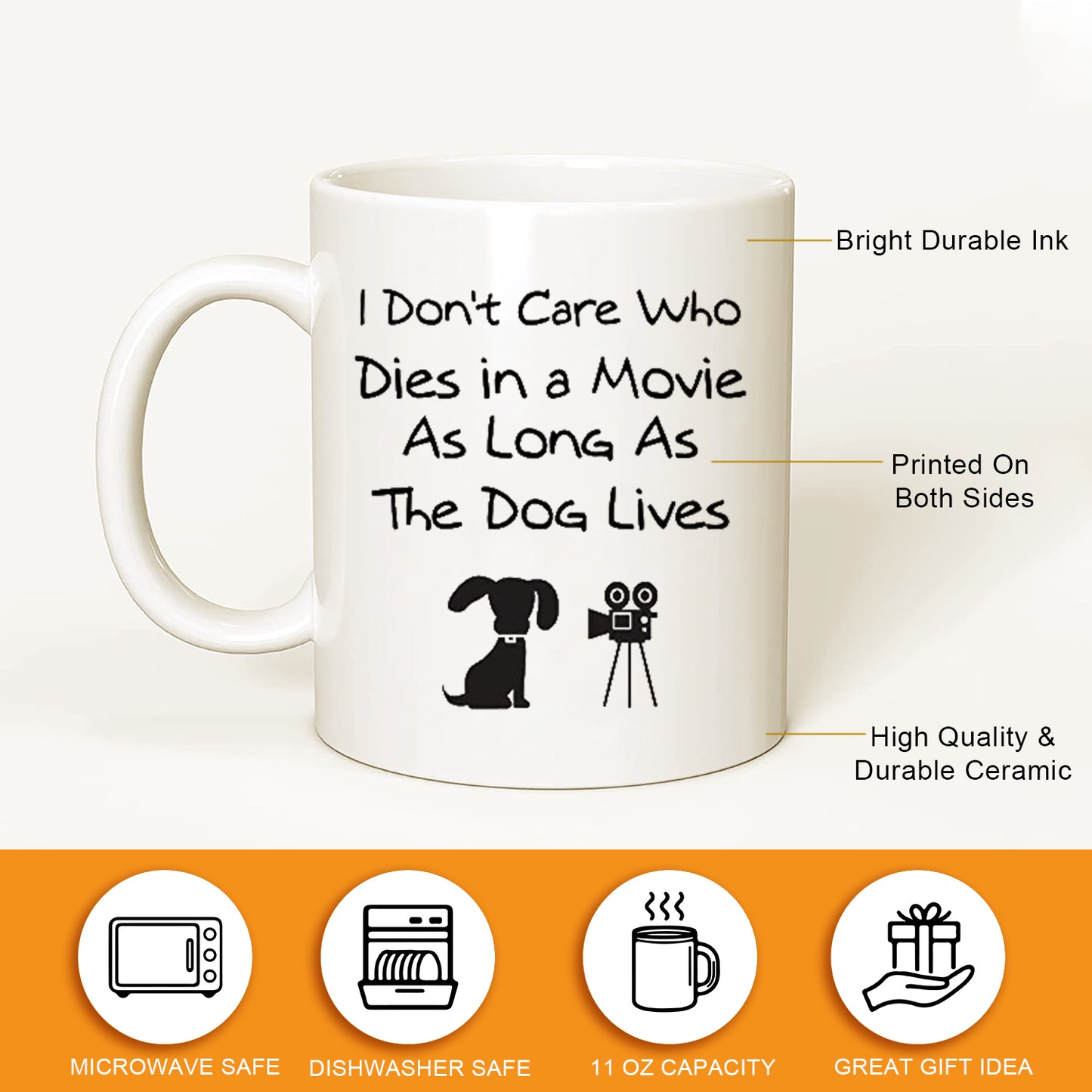 I Don’t Care Who Dies in a Movie, as Long as the Dog Lives coffee mug, Fun Cute Dog mug, Funny Dog Coffee Mug for Dog Lovers Christmas Gifts