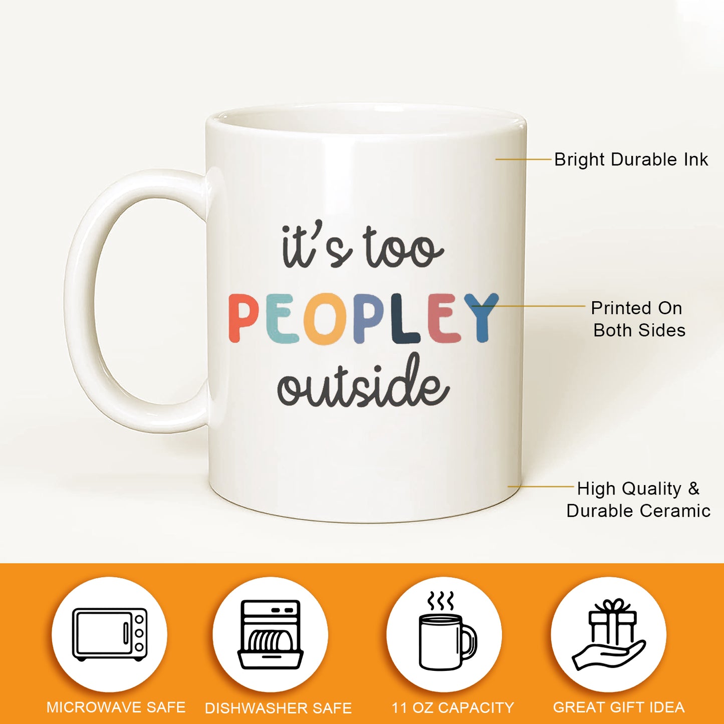 It's too peopley outside mug, coffee cup, funny gifts, gift for friends, christmas gift, birthday gift, funny mug