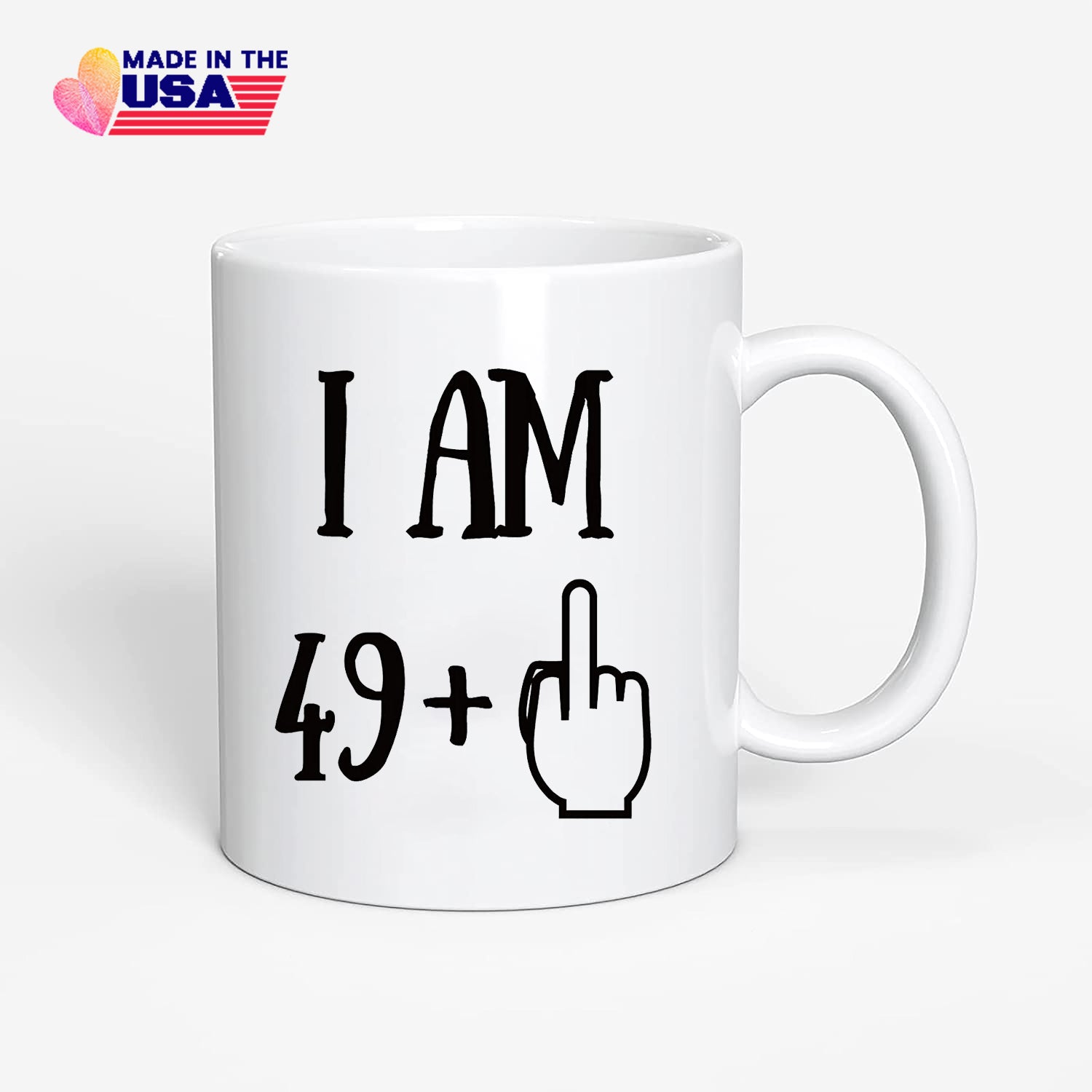 Funny 50th Birthday Gift, I am 49+1 Coffee Mug Birthday Gift for Your Parents or Friends