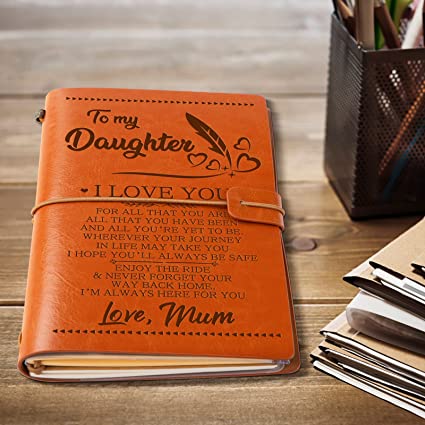 Birthday Gifts for Daughter - to My Daughter Leather Journal - 140 Pages Travel Diary Journal Sketch Book Back to School Christmas Gifts for Girls