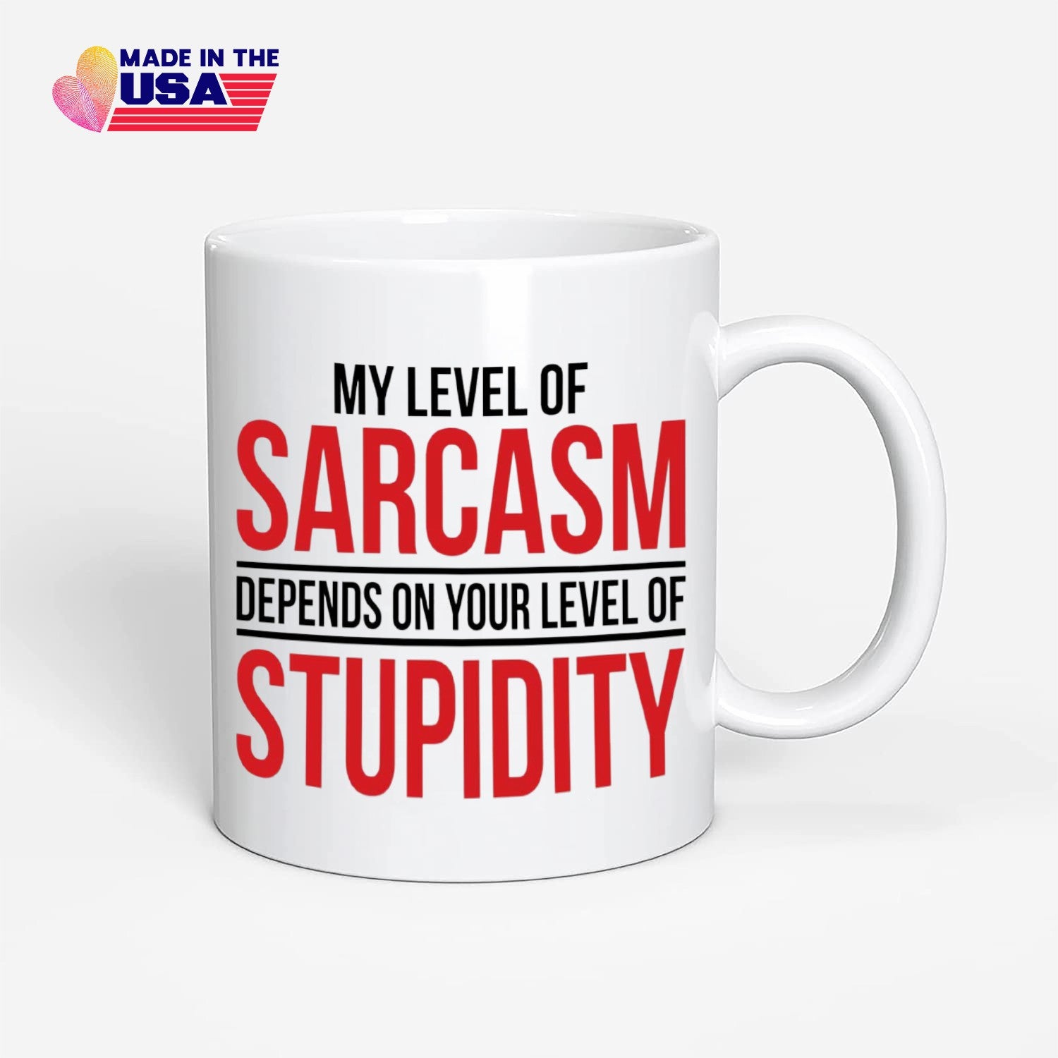 My Level Of Sarcasm Depends - Funny Gifts Sarcastic Coffee Mugs For Women, Men Ceramic Cup White Inspirational Gifts For the Office Mug Best Boss Mug Gag Novelty Present - 11oz Tea Cup