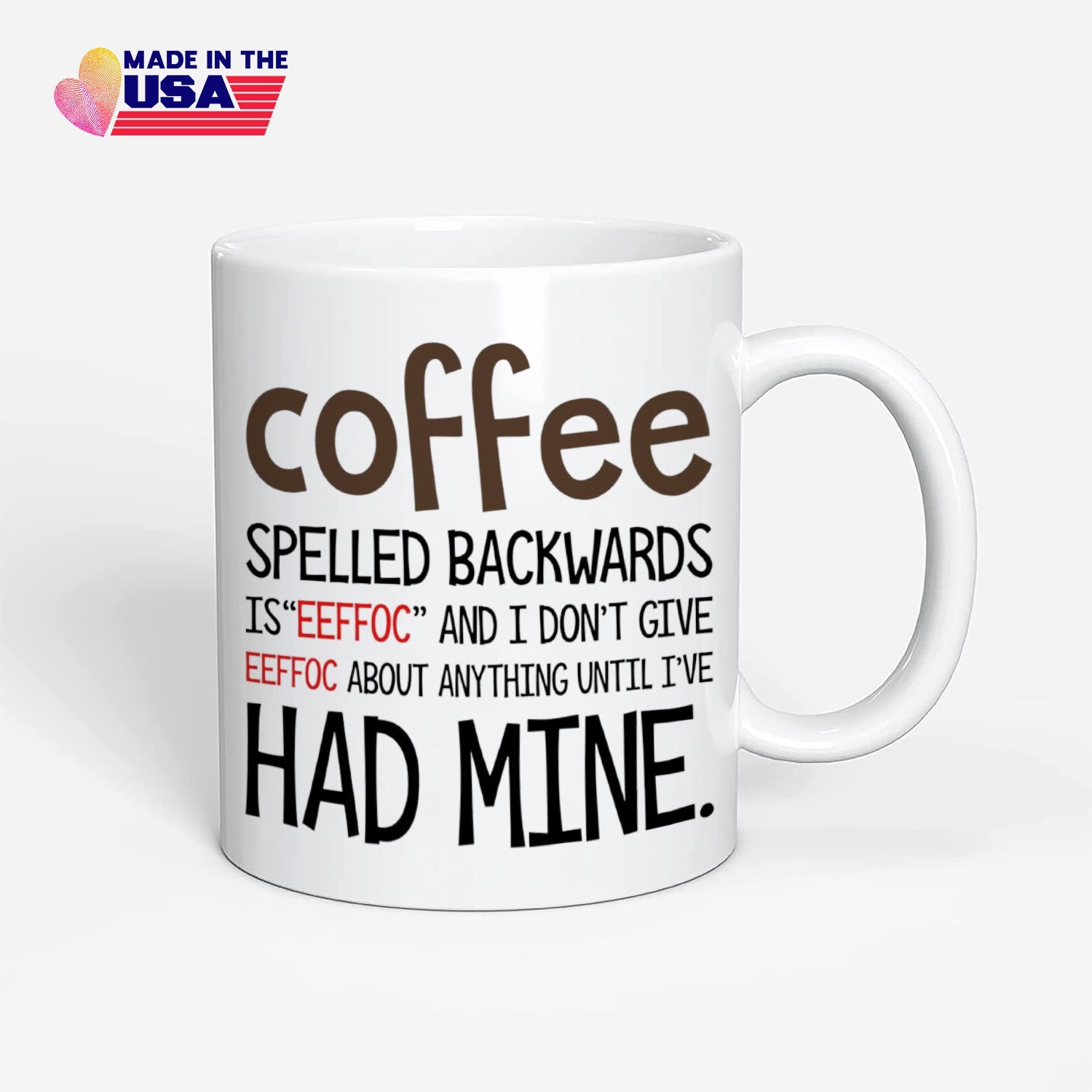 Coffee spelled backwards is “eeffoc” coffee mug, funny gift for you friend, brother, sister