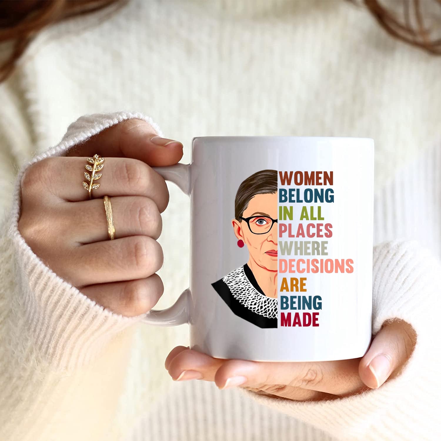 Women Belong In All Places Where Decisions Are Being Made Mug, Women's Equality Day Gift for you sister, Feminist coffee mug