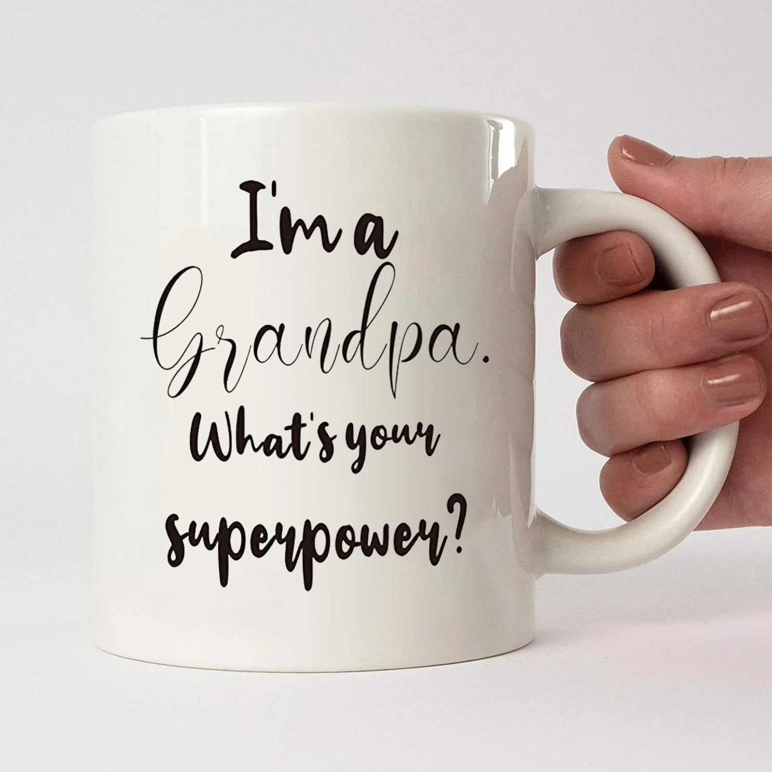 Im Grandpa Whats Your Superpower Mug, Funny Gifts for Grandpa from Granddaughter Grandson