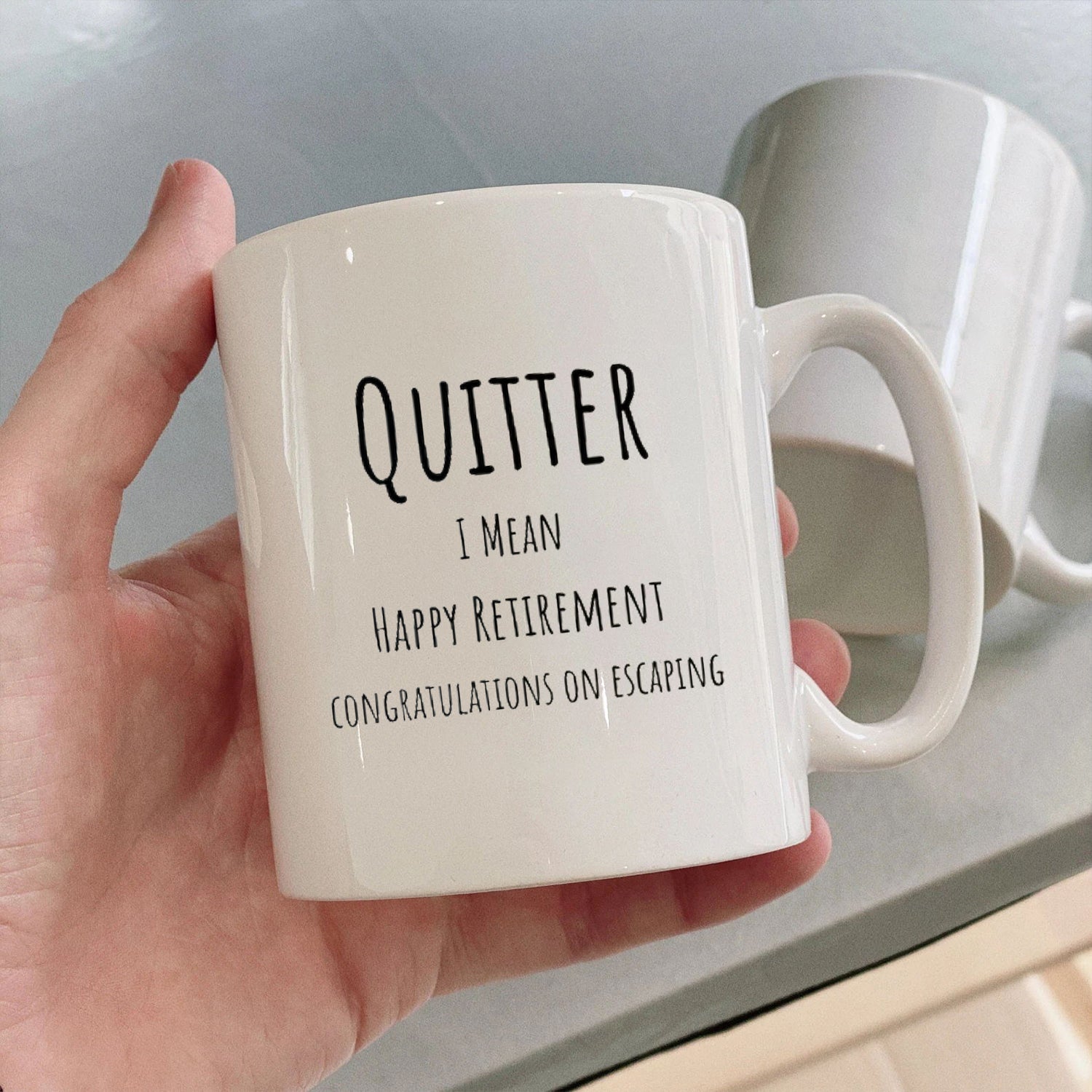 Quitter I mean happy retirement congratulations on escaping-Mug for colleague, fun retirement gift for him, her