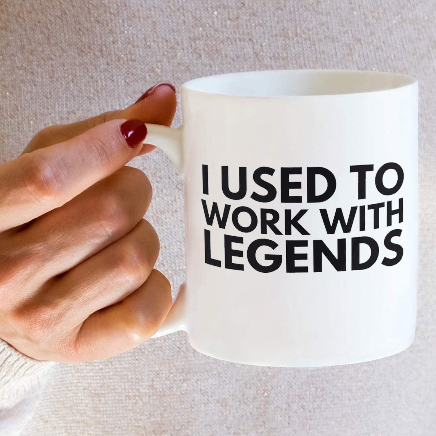 I used to work with legends, Coworkers coffee mug, Gift for yor friend birthday