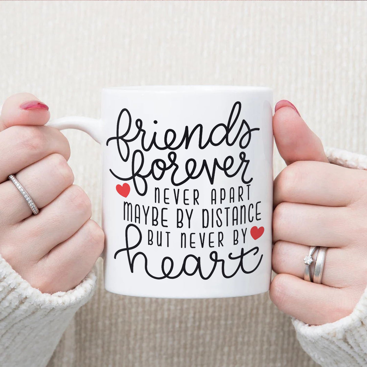 Best Friends Forever Never Apart, Maybe In Distance But Never In Heart, Gifts for friends, Funny Coffee Mug Tea Cup.