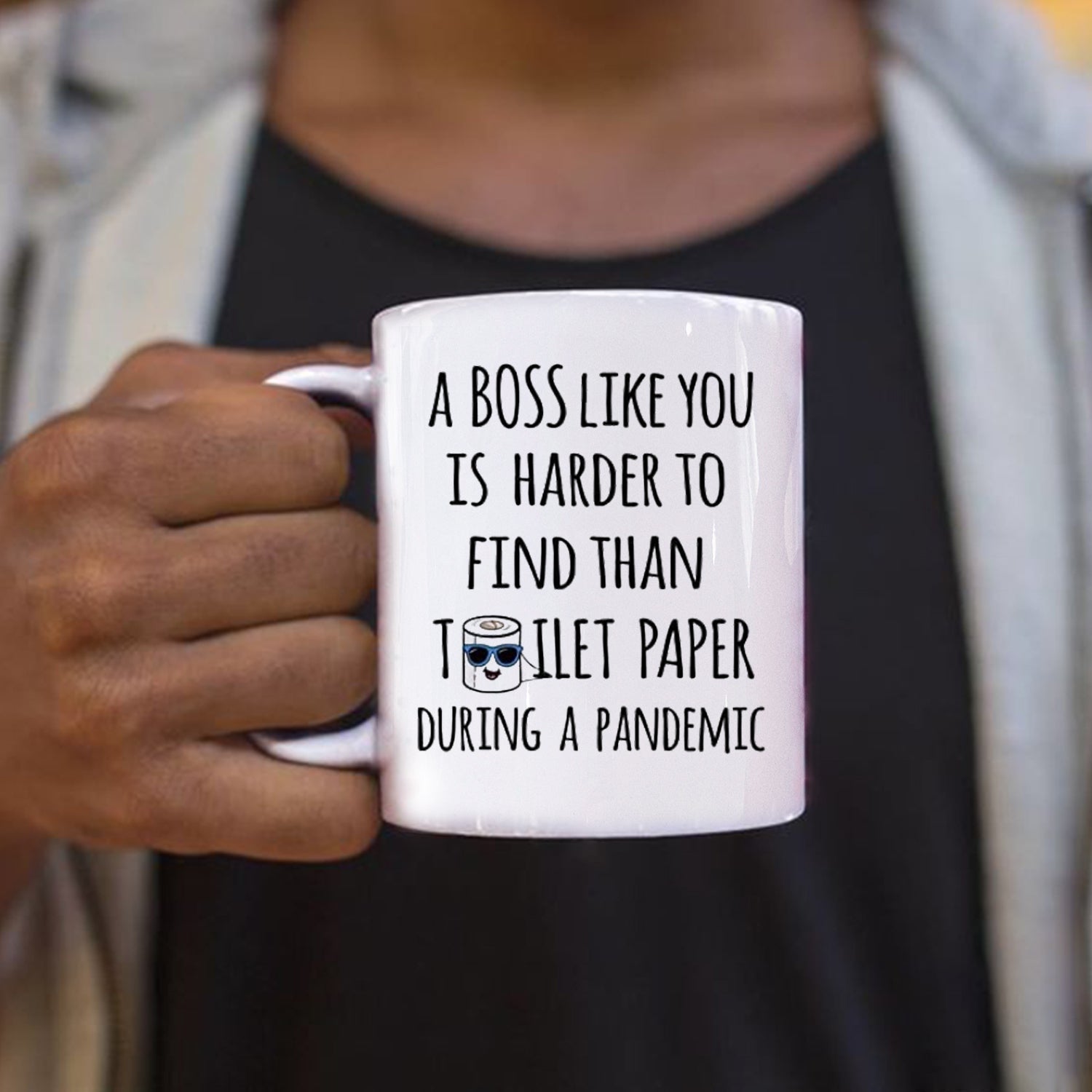 A Boss Like You Is Harder To Find Than Toilet Paper During A Pandemic Coffee Mug, Funny Unique Gift Mugs, Gift for your boss